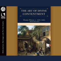 Art of Divine Contentment by Thomas Watson audiobook
