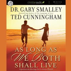As Long as We Both Shall Live by Gary Smalley audiobook