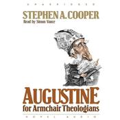 Augustine for Armchair Theologians by  Stephen A. Cooper audiobook