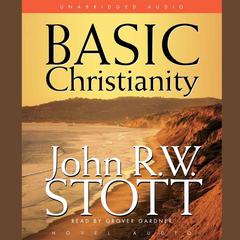 Basic Christianity by John R. W. Stott audiobook