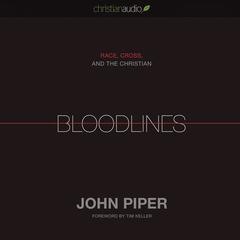 Bloodlines by John Piper audiobook