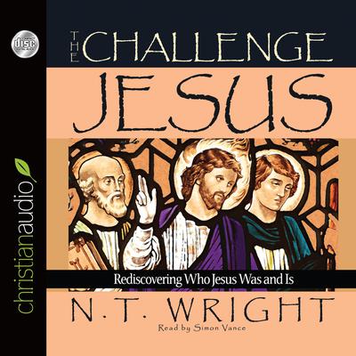 Challenge of Jesus by N. T. Wright audiobook