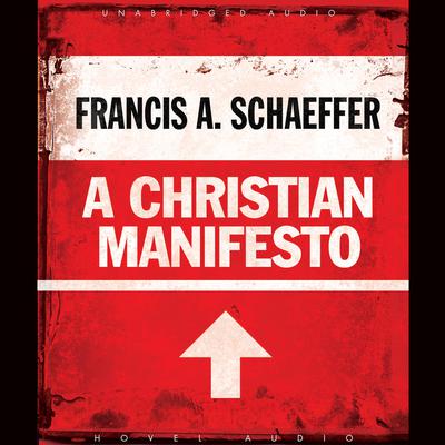 Christian Manifesto by Francis A. Schaeffer audiobook