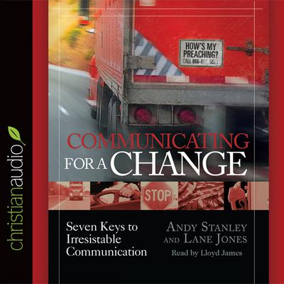 Communicating for a Change by Andy Stanley audiobook