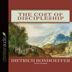 Cost of Discipleship by Dietrich Bonhoeffer audiobook