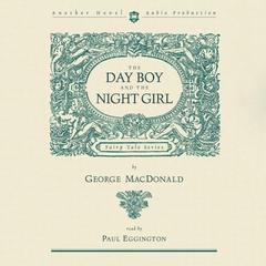 Day Boy and the Night Girl by George MacDonald audiobook