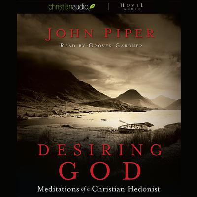Desiring God by John Piper audiobook