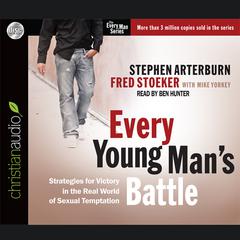 Every Young Man's Battle by Stephen Arterburn audiobook