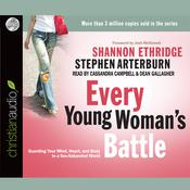 Every Young Woman's Battle by  Shannon Ethridge audiobook