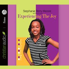 Experiencing the Joy by Stephanie Perry Moore audiobook