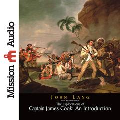 Explorations of Captain James Cook: An Introduction by John Lang audiobook