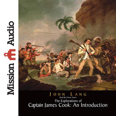 Explorations of Captain James Cook: An Introduction by John Lang audiobook