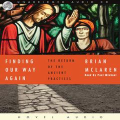 Finding Our Way Again by Brian McLaren audiobook