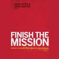 Finish the Mission by John Piper audiobook