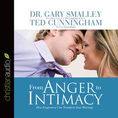 From Anger to Intimacy by Gary Smalley audiobook