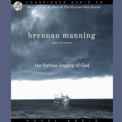 Furious Longing of God by Brennan Manning audiobook