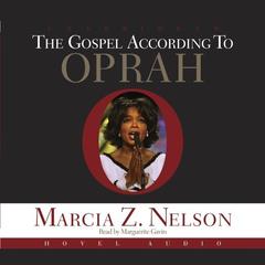 Gospel According to Oprah by Marcia Z. Nelson audiobook