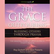 Grace Outpouring by  Roy Godwin audiobook