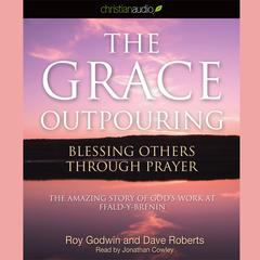 Grace Outpouring by Roy Godwin audiobook