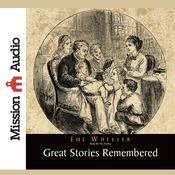 Great Stories Remembered by  Joe Wheeler audiobook