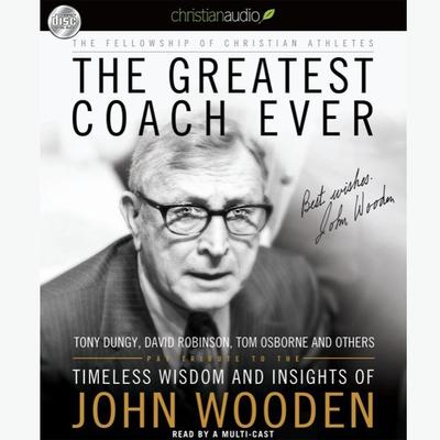 Greatest Coach Ever by Fellowship of Christian Athletes audiobook