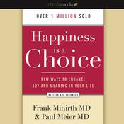 Happiness Is a Choice by  Frank Minirth MD audiobook