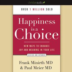 Happiness Is a Choice by Frank Minirth audiobook