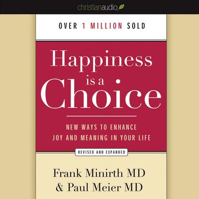 Happiness Is a Choice by Frank Minirth audiobook