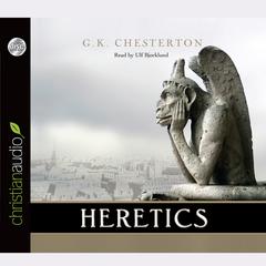 Heretics by G. K. Chesterton audiobook