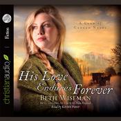 His Love Endures Forever by  Beth Wiseman audiobook