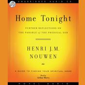 Home Tonight by  Henri J. M. Nouwen audiobook