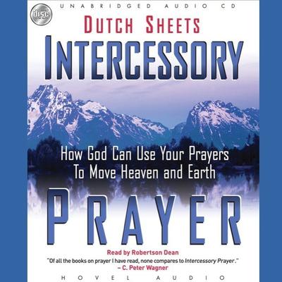 Intercessory Prayer by Dutch Sheets audiobook