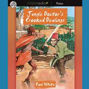 Jungle Doctor's Crooked Dealings by  Paul White audiobook