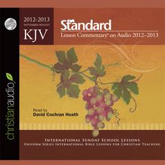 KJV Standard Lesson Commentary 2012-2013 by Standard Publishing Company audiobook