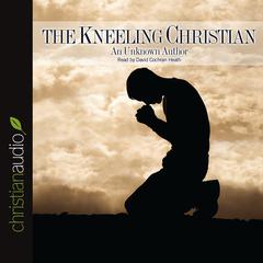 Kneeling Christian by Anonymous audiobook
