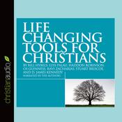 Life Changing Tools for Christians by  Bill Hybels audiobook