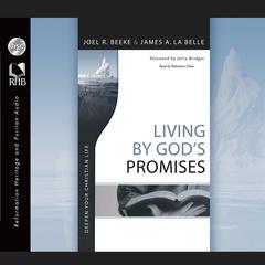 Living By God's Promises by Joel R. Beeke audiobook