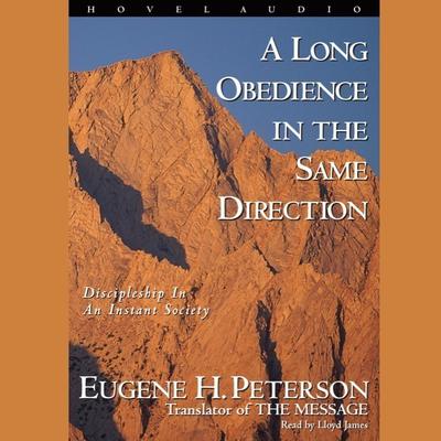 A Long Obedience in the Same Direction by Eugene H. Peterson audiobook