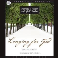 Longing for God by Richard J. Foster audiobook