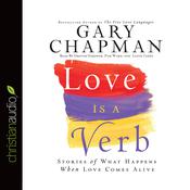 *Love is a Verb by  Gary Chapman audiobook