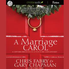 Marriage Carol by Chris Fabry audiobook