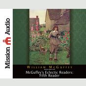 McGuffey's Eclectic Readers: Fifth by  William McGuffey audiobook