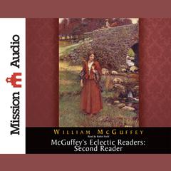 McGuffey's Eclectic Readers: Second by William McGuffey audiobook
