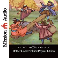 Mother Goose: Volland Popular Edition by Eulalie Osgood Grover audiobook