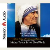 Mother Teresa: In Her Own Words by  Dr.  Lou Tartaglia audiobook