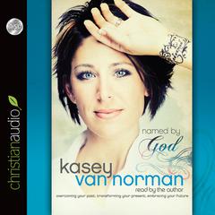 Named By God by Kasey Van Norman audiobook