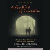 A New Kind of Christian by  Brian D. McLaren audiobook
