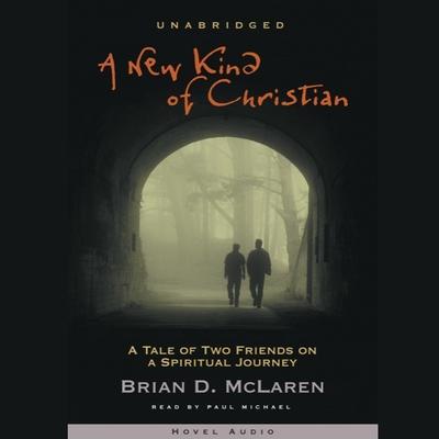 A New Kind of Christian by Brian D. McLaren audiobook