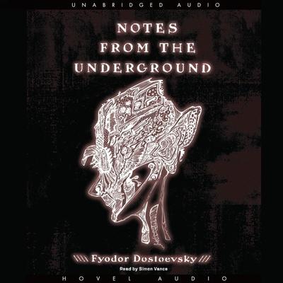 Notes from the Underground by Fyodor Dostoevsky audiobook