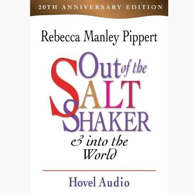 Out of the Saltshaker and Into the World by Rebecca Manley Pippert audiobook